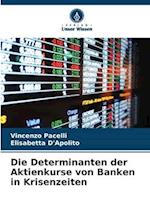 Die Determinanten der Aktienkurse von Banken in Krisenzeiten