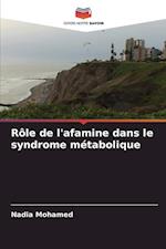 Rôle de l'afamine dans le syndrome métabolique