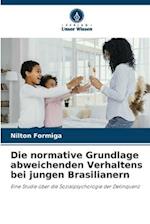 Die normative Grundlage abweichenden Verhaltens bei jungen Brasilianern