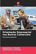 Orientação Empresarial nos Bancos Comerciais