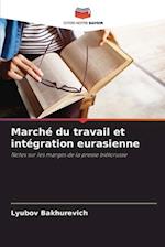 Marché du travail et intégration eurasienne