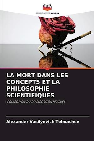 LA MORT DANS LES CONCEPTS ET LA PHILOSOPHIE SCIENTIFIQUES