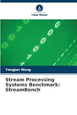 Stream Processing Systems Benchmark: StreamBench