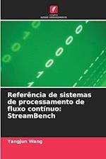 Referência de sistemas de processamento de fluxo contínuo: StreamBench