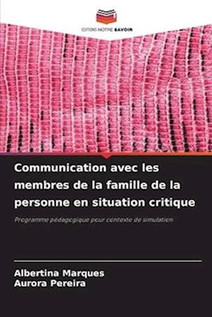 Communication avec les membres de la famille de la personne en situation critique