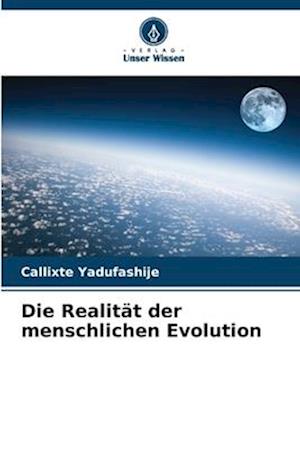 Die Realität der menschlichen Evolution