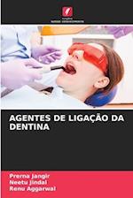 AGENTES DE LIGAÇÃO DA DENTINA