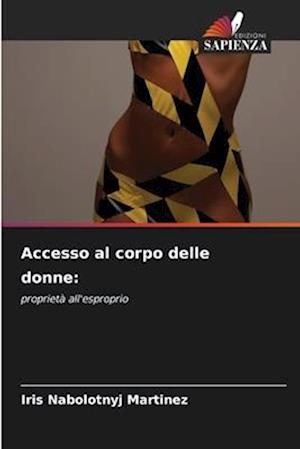 Accesso al corpo delle donne: