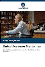 Entschlossene Menschen