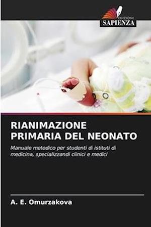 RIANIMAZIONE PRIMARIA DEL NEONATO