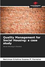 Quality Management for Social Housing: a case study