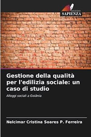 Gestione della qualità per l'edilizia sociale: un caso di studio