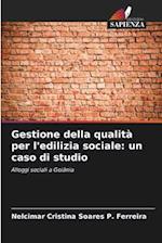 Gestione della qualità per l'edilizia sociale: un caso di studio