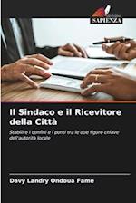 Il Sindaco e il Ricevitore della Città