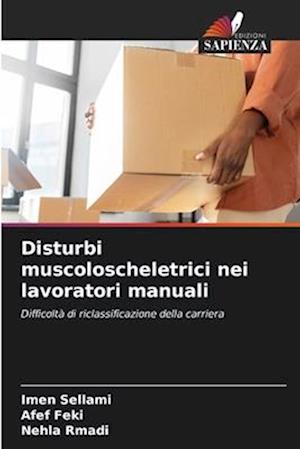 Disturbi muscoloscheletrici nei lavoratori manuali