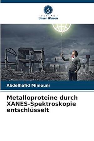 Metalloproteine durch XANES-Spektroskopie entschlüsselt