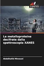 Le metalloproteine decifrate dalla spettroscopia XANES
