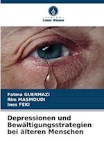 Depressionen und Bewältigungsstrategien bei älteren Menschen