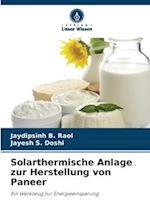 Solarthermische Anlage zur Herstellung von Paneer