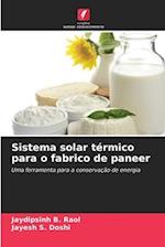 Sistema solar térmico para o fabrico de paneer