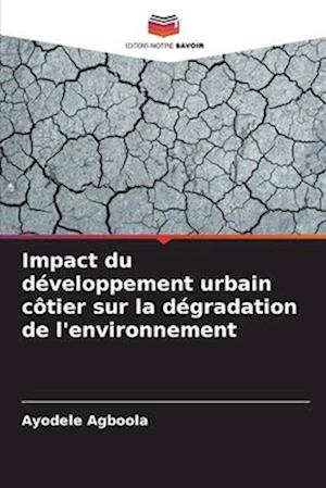 Impact du développement urbain côtier sur la dégradation de l'environnement