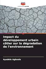 Impact du développement urbain côtier sur la dégradation de l'environnement