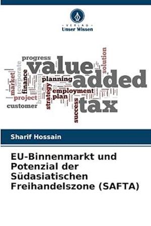 EU-Binnenmarkt und Potenzial der Südasiatischen Freihandelszone (SAFTA)