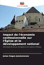 Impact de l'économie confessionnelle sur l'Église et le développement national