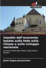 Impatto dell'economia basata sulla fede sulla Chiesa e sullo sviluppo nazionale