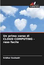 Un primo corso di CLOUD COMPUTING - reso facile