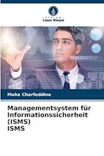 Managementsystem für Informationssicherheit (ISMS) ISMS