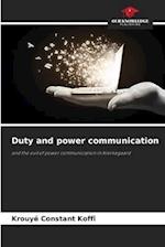 Duty and power communication