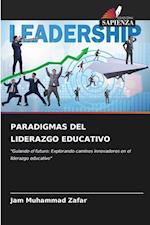 PARADIGMAS DEL LIDERAZGO EDUCATIVO