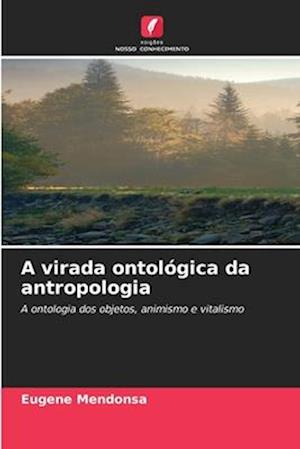 A virada ontológica da antropologia