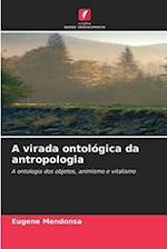 A virada ontológica da antropologia