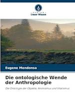 Die ontologische Wende der Anthropologie