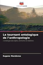 Le tournant ontologique de l¿anthropologie