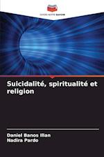 Suicidalité, spiritualité et religion