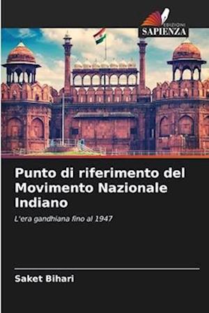 Punto di riferimento del Movimento Nazionale Indiano