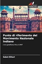 Punto di riferimento del Movimento Nazionale Indiano