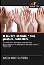 Il lavoro sociale nella pratica collettiva