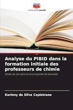 Analyse du PIBID dans la formation initiale des professeurs de chimie