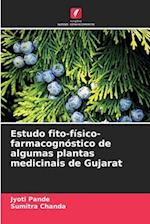 Estudo fito-físico-farmacognóstico de algumas plantas medicinais de Gujarat