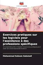 Exercices pratiques sur les logiciels pour l'assistance à des professions spécifiques