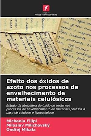 Efeito dos óxidos de azoto nos processos de envelhecimento de materiais celulósicos