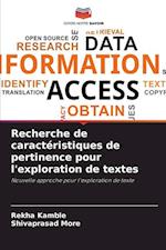 Recherche de caractéristiques de pertinence pour l'exploration de textes