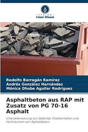 Asphaltbeton aus RAP mit Zusatz von PG 70-16 Asphalt