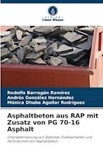 Asphaltbeton aus RAP mit Zusatz von PG 70-16 Asphalt