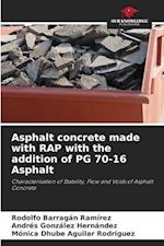 Asphalt concrete made with RAP with the addition of PG 70-16 Asphalt