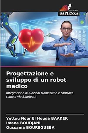 Progettazione e sviluppo di un robot medico